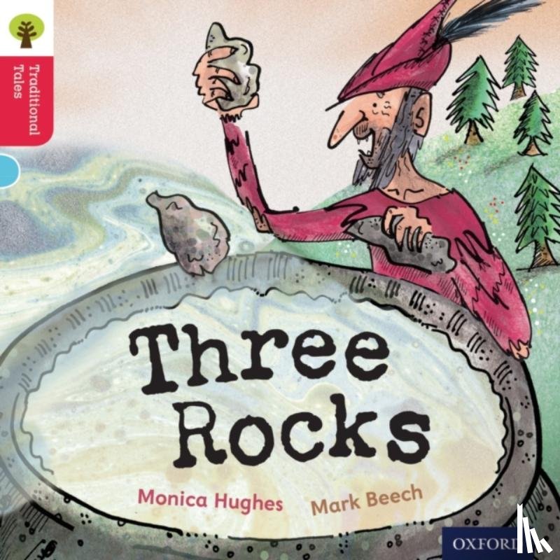 Hughes, Monica, Gamble, Nikki, Page, Thelma - Oxford Reading Tree Traditional Tales: Level 4: Three Rocks