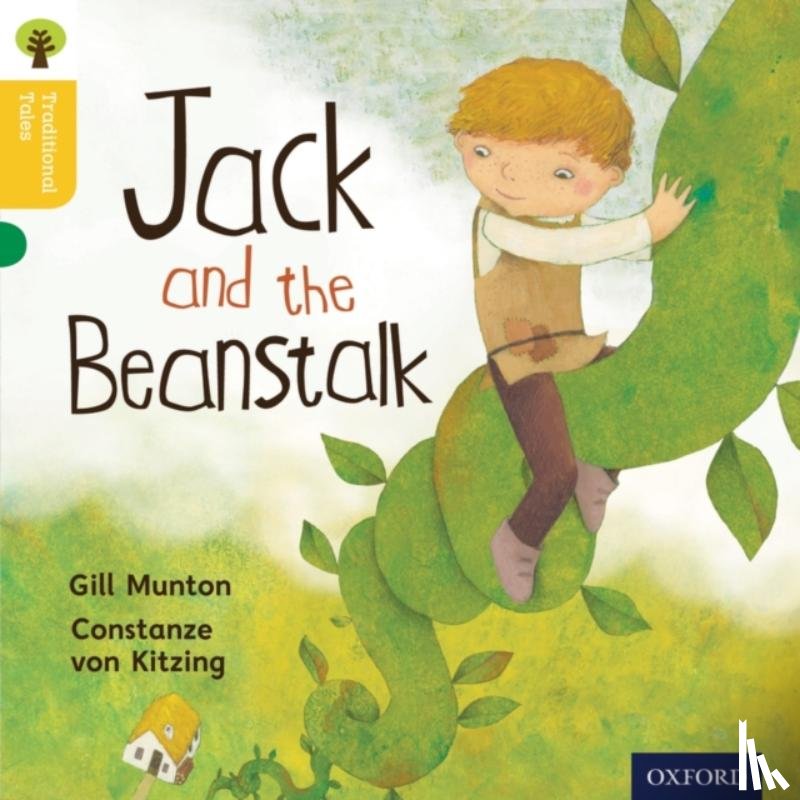 Munton, Gill, Gamble, Nikki, Page, Thelma - Oxford Reading Tree Traditional Tales: Level 5: Jack and the Beanstalk