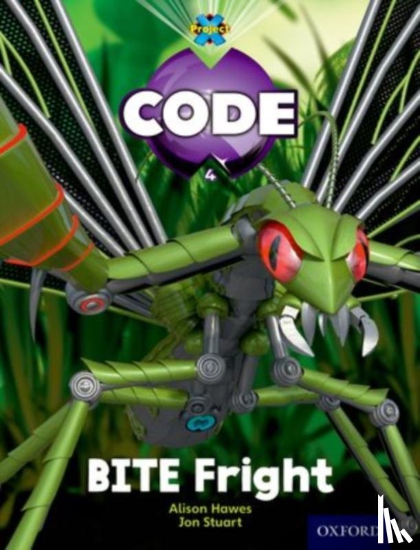 Pimm, Janice, Hawes, Alison, Joyce, Marilyn - Project X Code: Bugtastic Bite Fright