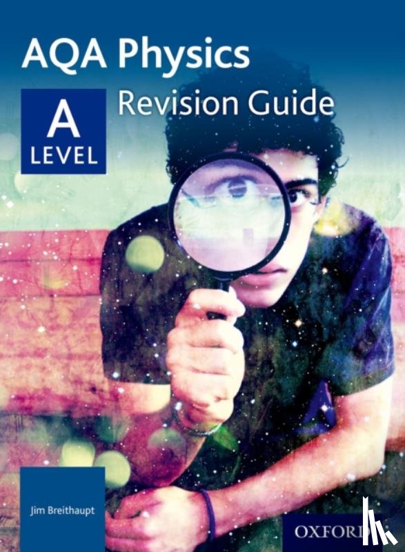 Breithaupt, Jim - AQA A Level Physics Revision Guide