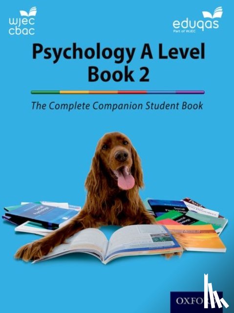 Flanagan, Cara, Cox, Katherine, Murray, Rhiannon, Hill, Jenny - The Complete Companions for WJEC and Eduqas Year 2 A Level Psychology Student Book