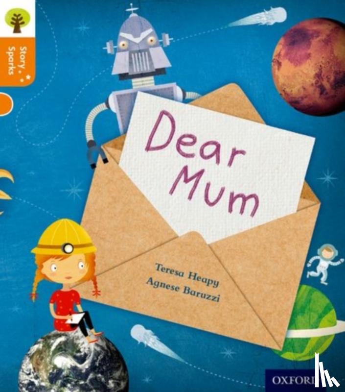 Heapy, Teresa - Oxford Reading Tree Story Sparks: Oxford Level 6: Dear Mum