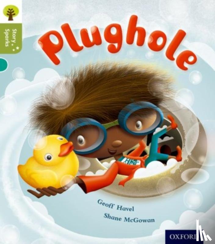 Havel, Geoff - Oxford Reading Tree Story Sparks: Oxford Level 7: Plughole