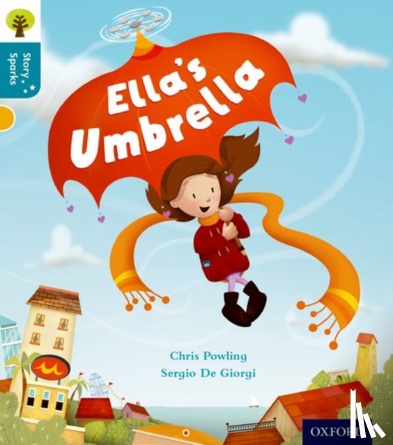 Powling, Chris - Oxford Reading Tree Story Sparks: Oxford Level 9: Ella's Umbrella