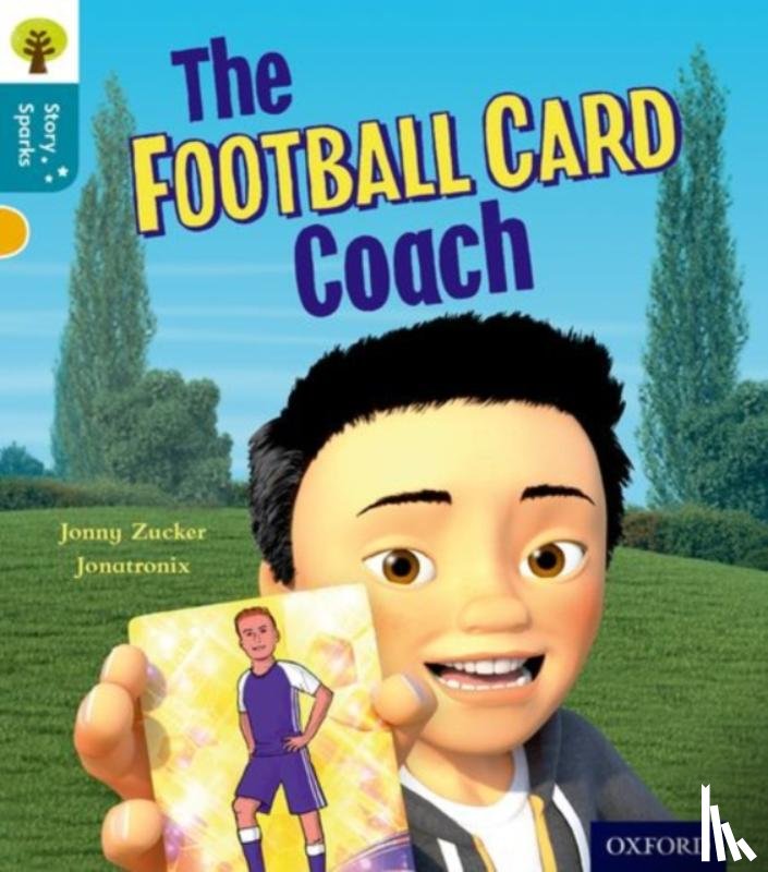 Zucker, Jonny - Oxford Reading Tree Story Sparks: Oxford Level 9: The Football Card Coach