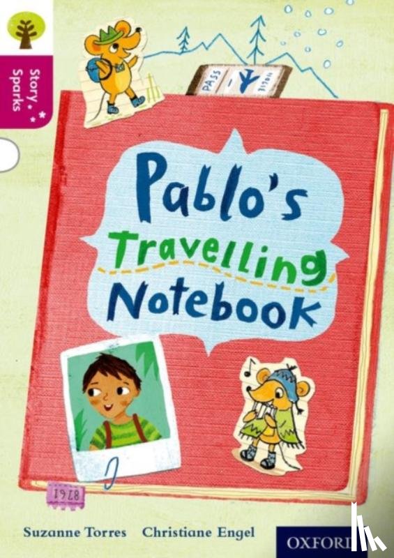 Palin, Cheryl - Oxford Reading Tree Story Sparks: Oxford Level 10: Pablo's Travelling Notebook