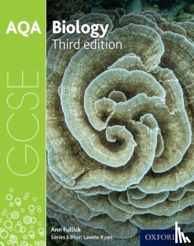 Fullick, Ann - AQA GCSE Biology Student Book