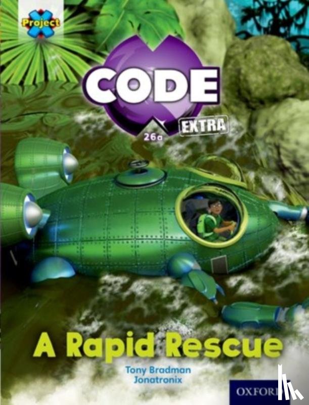 Bradman, Tony - Project X CODE Extra: Orange Book Band, Oxford Level 6: Fiendish Falls: A Rapid Rescue