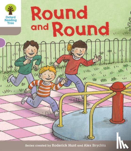 Hunt, Roderick - Oxford Reading Tree Biff, Chip and Kipper Stories Decode and Develop: Level 1: Round and Round