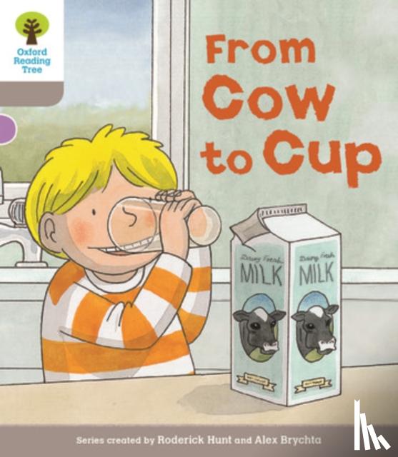 Hunt, Roderick - Oxford Reading Tree Biff, Chip and Kipper Stories Decode and Develop: Level 1: From Cow to Cup