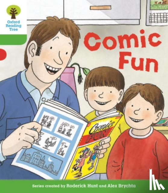 Hunt, Roderick - Oxford Reading Tree Biff, Chip and Kipper Stories Decode and Develop: Level 2: Comic Fun