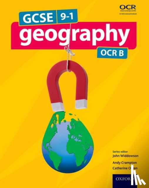 Widdowson, John, Crampton, Andrew, Owen, Catherine - GCSE Geography OCR B Student Book