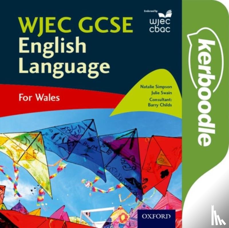 Simpson, Natalie, Swain, Julie, Childs, Barry - WJEC GCSE English Language