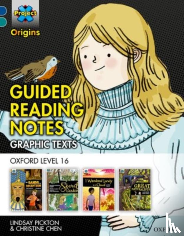 Pickton, Lindsay, Chen, Christine - Project X Origins Graphic Texts: Dark Blue Book Band, Oxford Level 16: Guided Reading Notes