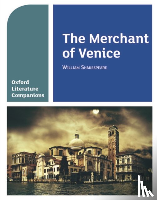 Fielder, Su, Buckroyd, Peter - Oxford Literature Companions: The Merchant of Venice