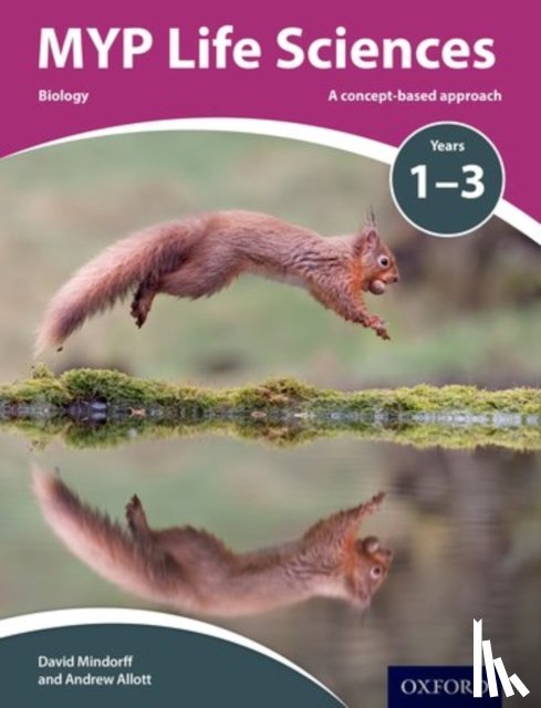 Allott, Andrew - MYP Life Sciences: a Concept Based Approach