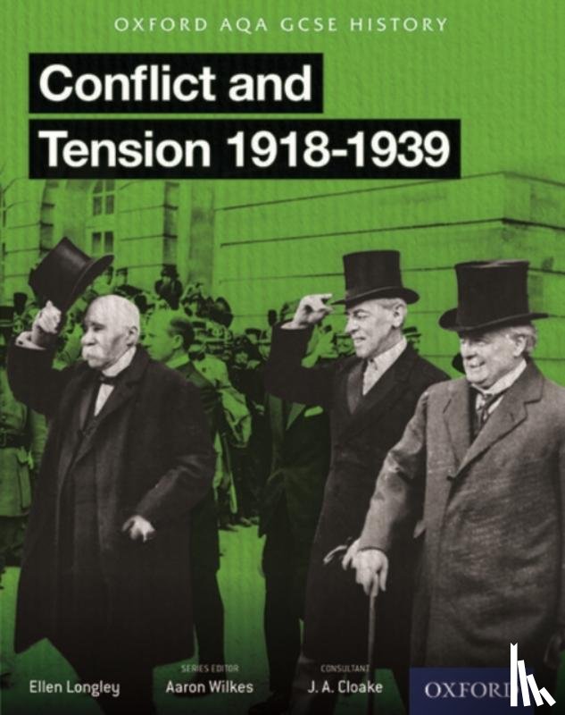 Wilkes, Aaron, Longley, Ellen - Oxford AQA History for GCSE: Conflict and Tension: The Inter-War Years 1918-1939