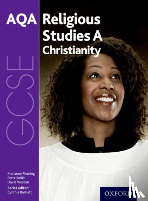 Fleming, Marianne, Smith, Peter, Worden, David - GCSE Religious Studies for AQA A: Christianity