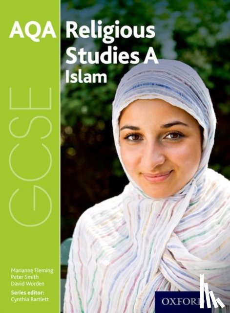 Fleming, Marianne, Smith, Peter, Worden, David - GCSE Religious Studies for AQA A: Islam
