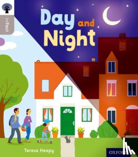 Heapy, Teresa - Oxford Reading Tree inFact: Oxford Level 1: Day and Night