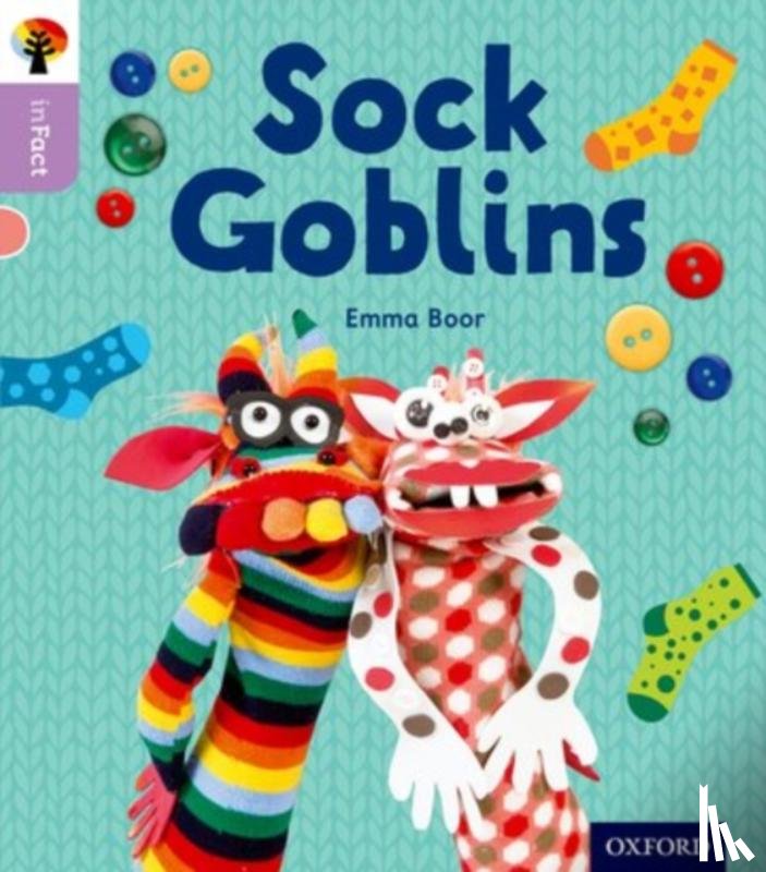 Boor, Emma - Oxford Reading Tree inFact: Oxford Level 1+: Sock Goblins