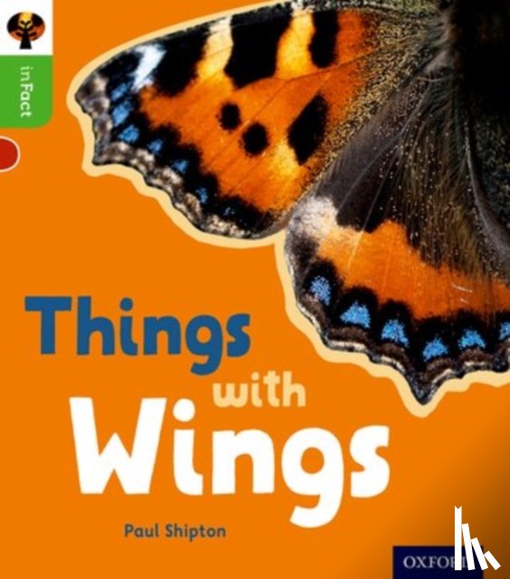 Shipton, Paul - Oxford Reading Tree inFact: Oxford Level 2: Things with Wings