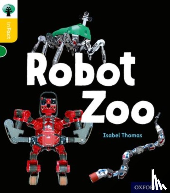 Isabel Thomas, Tom Disbury, Nikki Gamble - Oxford Reading Tree inFact: Oxford Level 5: Robot Zoo