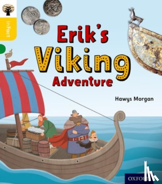 Morgan, Hawys - Oxford Reading Tree inFact: Oxford Level 5: Erik's Viking Adventure