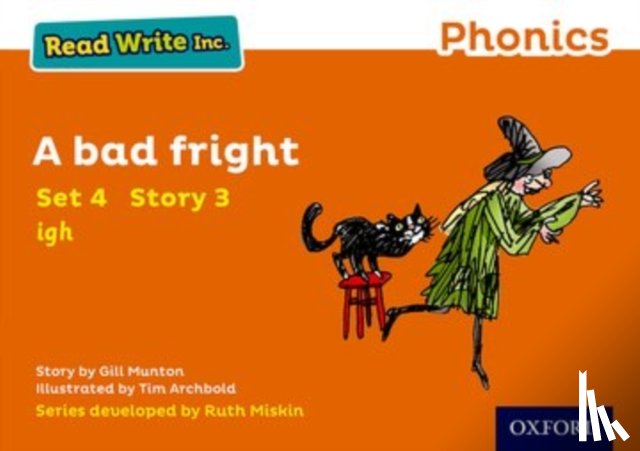 Munton, Gill - Read Write Inc. Phonics: A Bad Fright (Orange Set 4 Storybook 3)