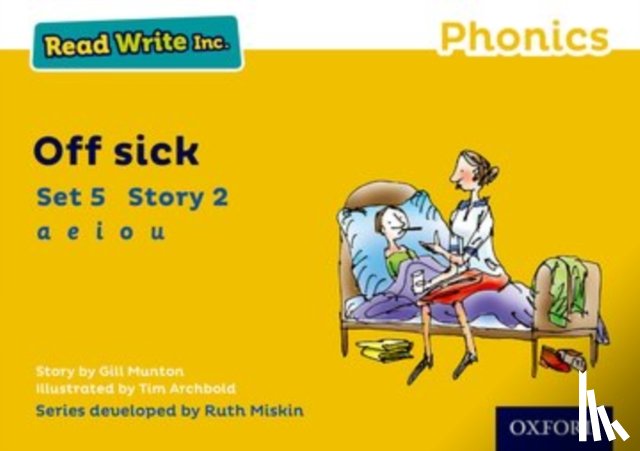 Munton, Gill - Read Write Inc. Phonics: Yellow Set 5 Storybook 2 Off Sick