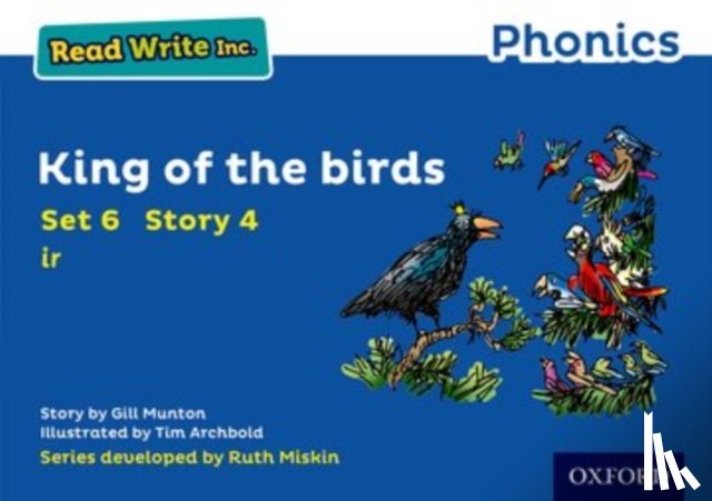 Munton, Gill - Read Write Inc. Phonics: King of the Birds (Blue Set 6 Storybook 4)