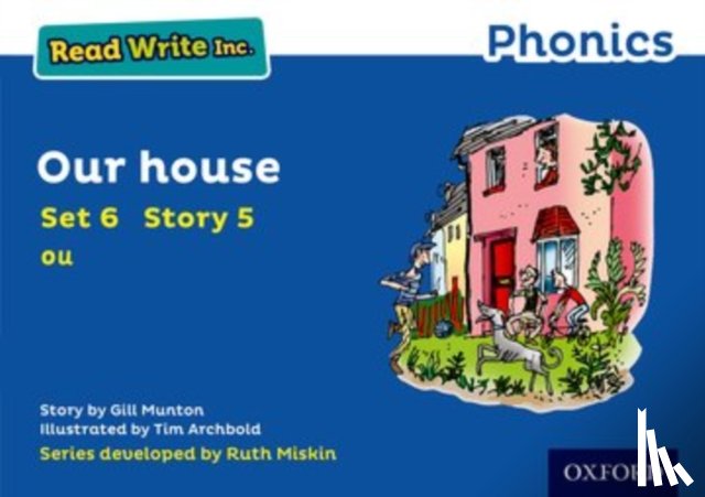 Munton, Gill - Read Write Inc. Phonics: Our House (Blue Set 6 Storybook 5)