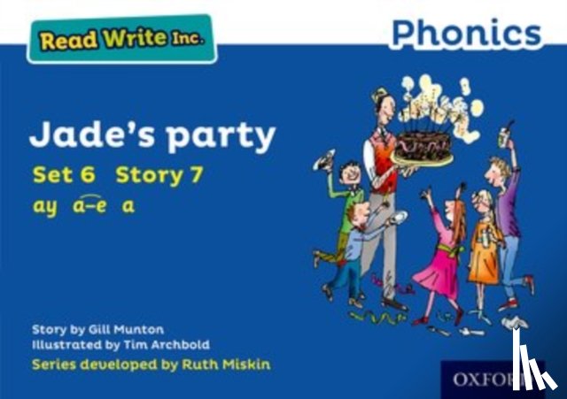 Munton, Gill - Read Write Inc. Phonics: Jade's Party (Blue Set 6 Storybook 7)