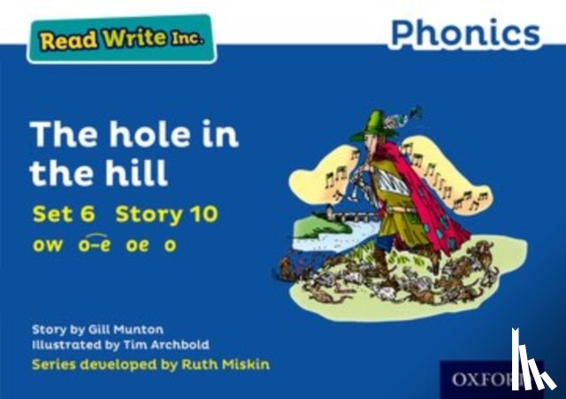 Munton, Gill - Read Write Inc. Phonics: The Hole in the Hill (Blue Set 6 Storybook 10)