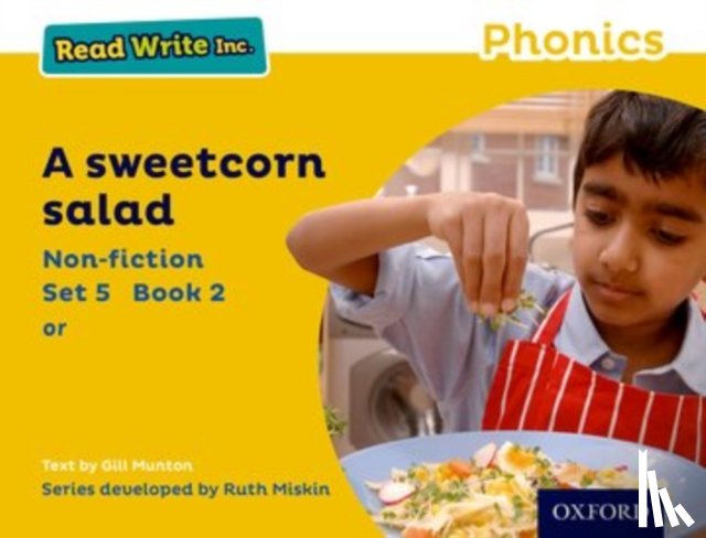 Munton, Gill - Read Write Inc. Phonics: A Sweetcorn Salad (Yellow Set 5 Non-fiction 2)