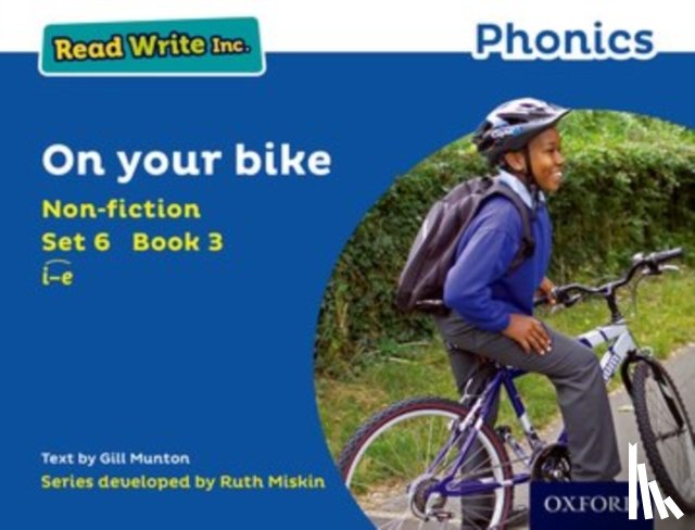 Munton, Gill - Read Write Inc. Phonics: On Your Bike (Blue Set 6 Non-fiction 3)