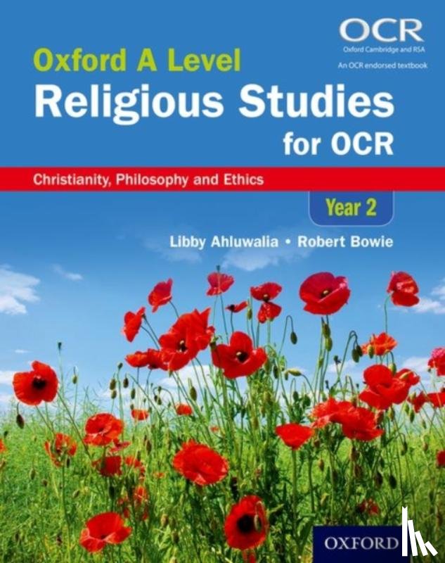 Ahluwalia, Libby (, Bowie, Robert ( - Oxford A Level Religious Studies for OCR: Year 2 Student Book