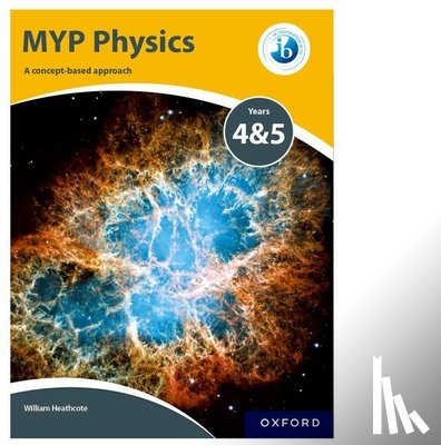 Heathcote, William - MYP Physics: a Concept Based Approach