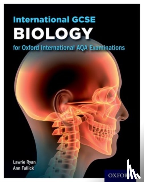 Ryan, Lawrie (, Fullick, Ann ( - OxfordAQA International GCSE Biology (9201)