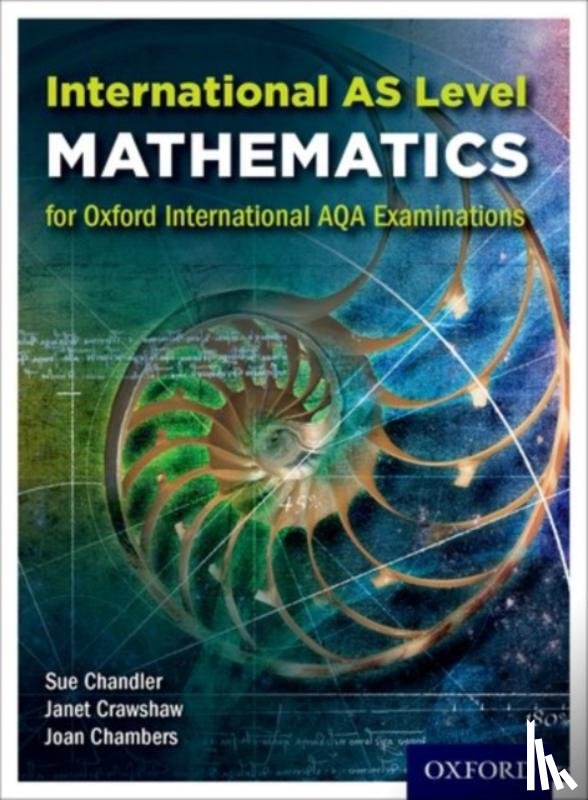 Chandler, Sue (, Crawshaw, Janet (, Chambers, Joan ( - OxfordAQA International AS Mathematics (9660)