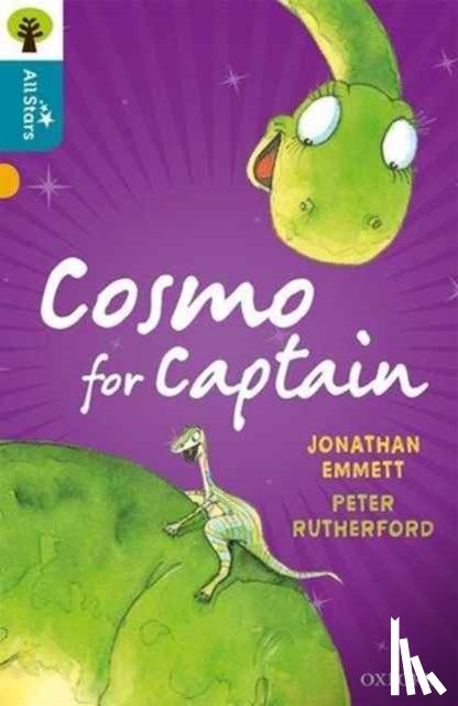 Emmett, Rutherford, Sage - Oxford Reading Tree All Stars: Oxford Level 9 Cosmo for Captain