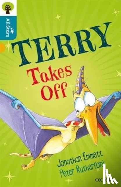 Emmett, Rutherford, Sage - Oxford Reading Tree All Stars: Oxford Level 9 Terry Takes Off