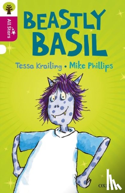 Krailing, Phillips, Sage - Oxford Reading Tree All Stars: Oxford Level 10 Beastly Basil