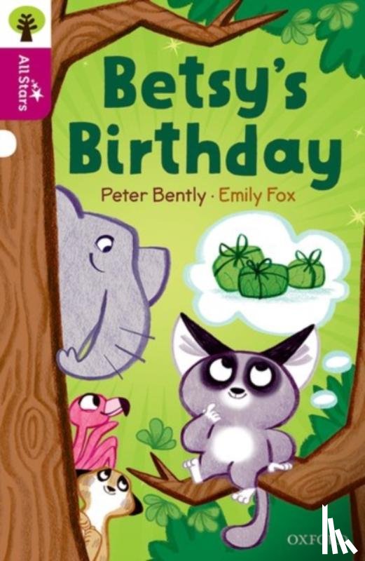Bently, Peter - Oxford Reading Tree All Stars: Oxford Level 10: Betsy's Birthday