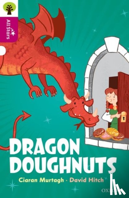 Murtagh, Ciaran - Oxford Reading Tree All Stars: Oxford Level 10: Dragon Doughnuts
