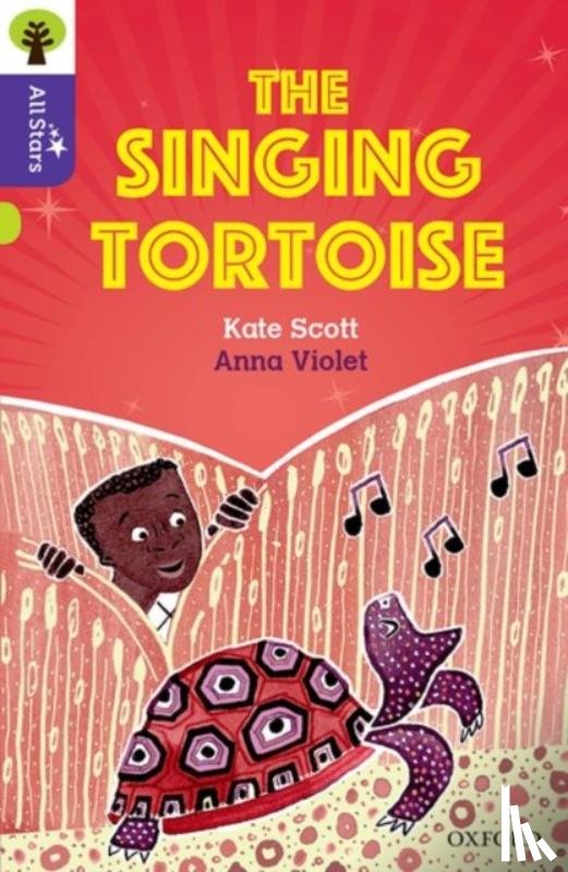 Scott, Kate - Oxford Reading Tree All Stars: Oxford Level 11: The Singing Tortoise