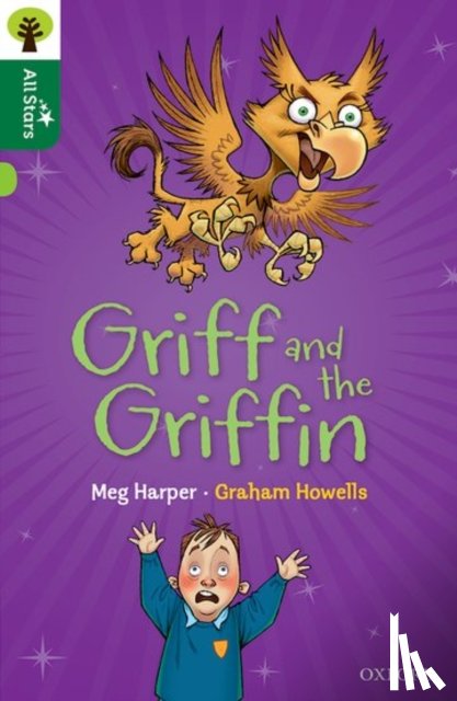 Harper, Meg - Oxford Reading Tree All Stars: Oxford Level 12 : Griff and the Griffin
