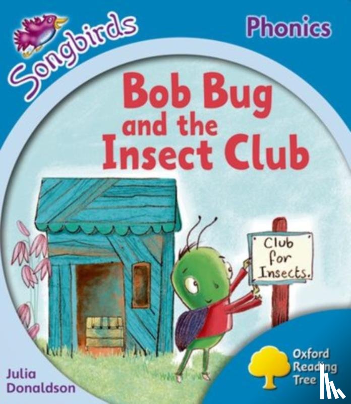 Donaldson, Julia - Oxford Reading Tree: Level 3: More Songbirds Phonics
