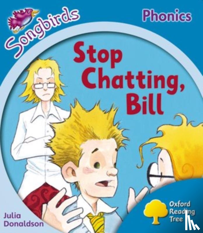 Donaldson, Julia - Oxford Reading Tree: Level 3: More Songbirds Phonics