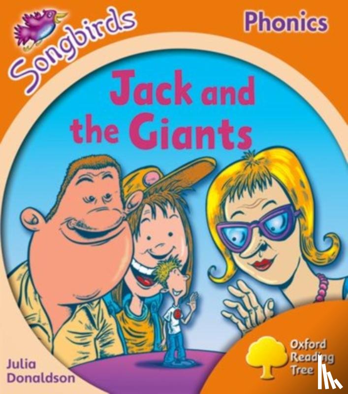 Donaldson, Julia - Oxford Reading Tree Songbirds Phonics: Level 6: Jack and the Giants